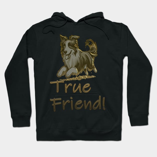 True friend cute and playful dog Hoodie by HTA DESIGNS